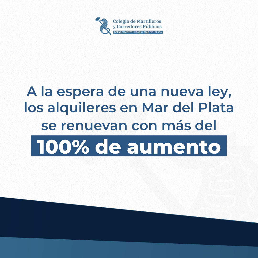 A la espera de una nueva ley, los alquileres en Mar del Plata se renuevan con más del 100% de aumento