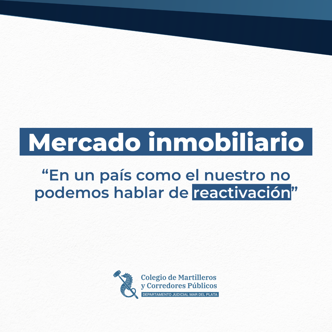 Mercado inmobiliario: “En un país como el nuestro no podemos hablar de reactivación”