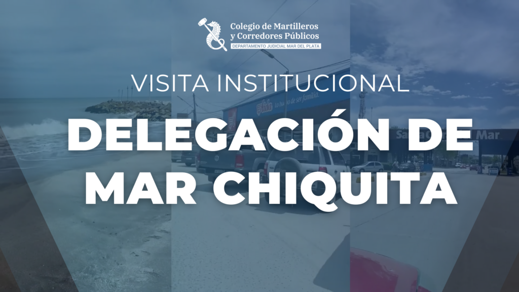 Visita Institucional del Colegio de Martilleros y Corredores Públicos a la Delegación de Mar Chiquita